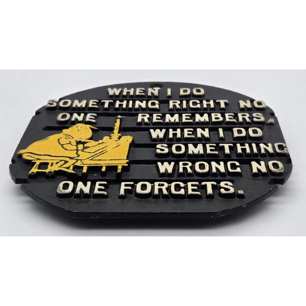 Funny Home Office‎ Humor Trivet Metal Wall Sign When I Do Something Right Wrong